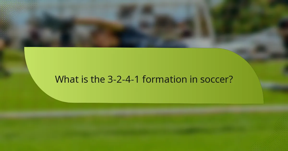 What is the 3-2-4-1 formation in soccer?
